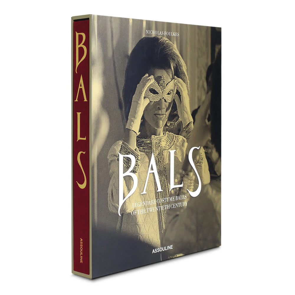 Bals: Legendary Costume Balls of the Twentieth Century Book Print Books Assouline   