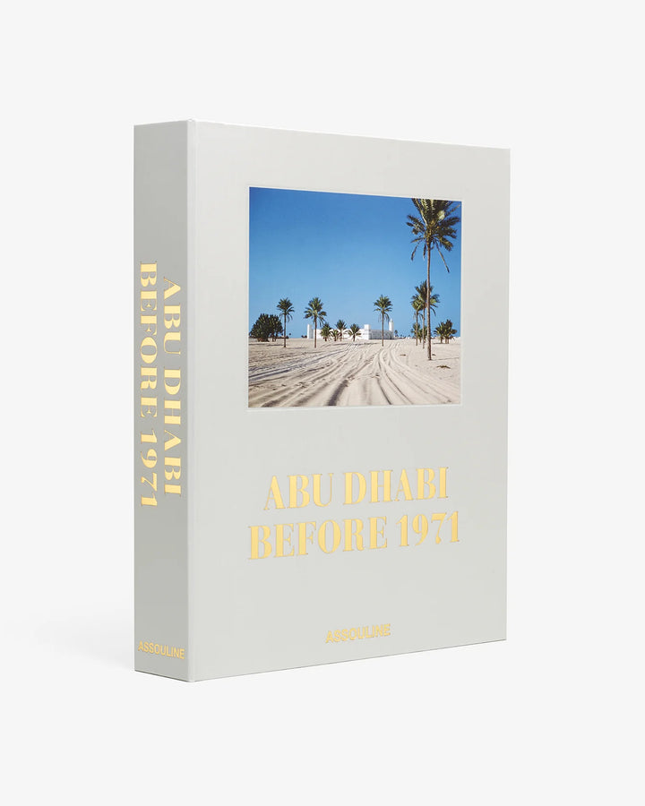 Abu Dhabi Before 1971 Book Print Books Assouline