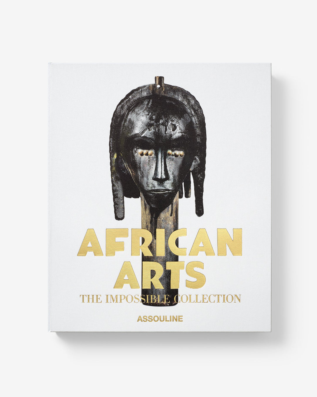 African Arts: The Impossible Collection Print Books Assouline