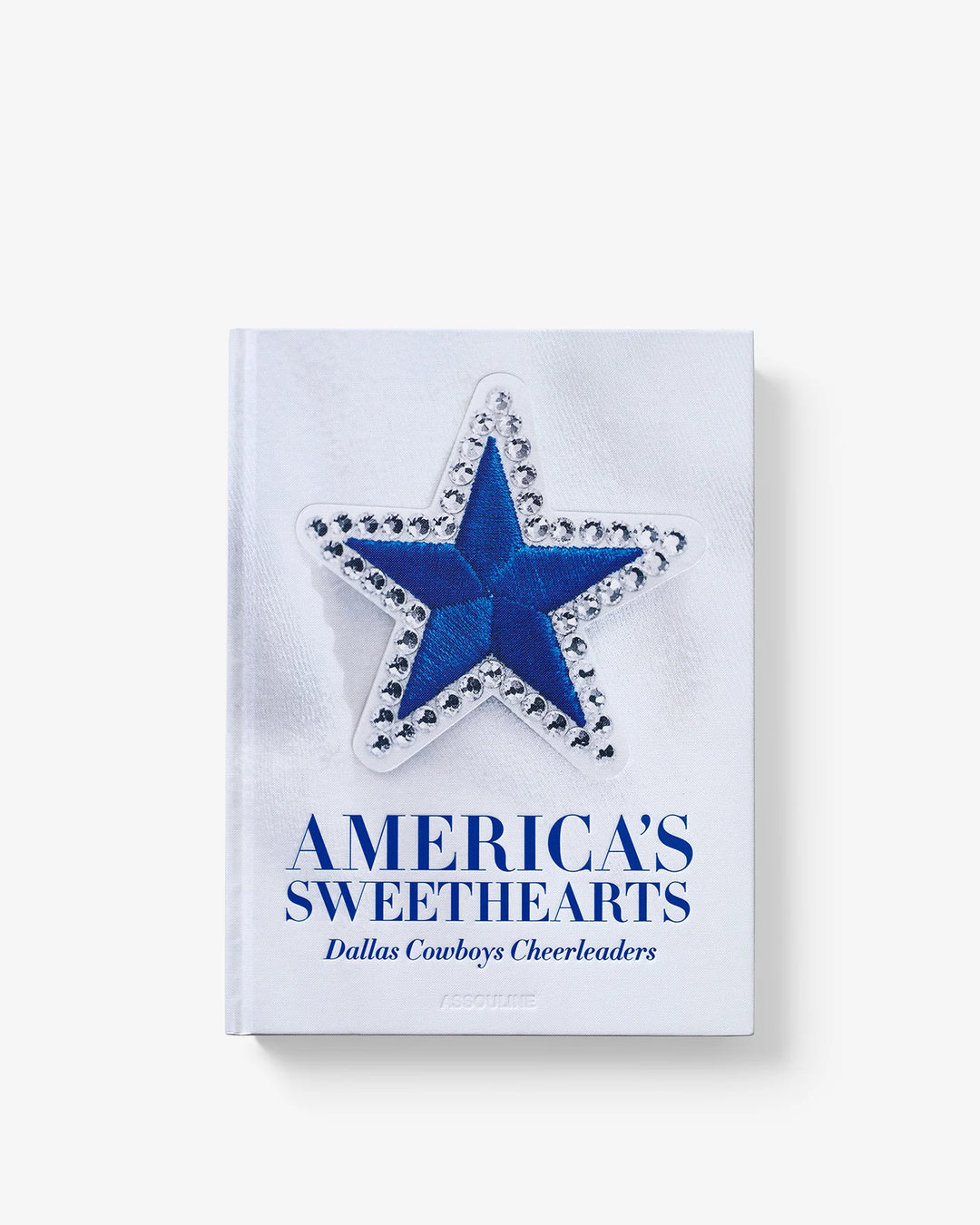 America's Sweethearts: Dallas Cowboys Cheerleaders Book (Classics) Print Books Assouline
