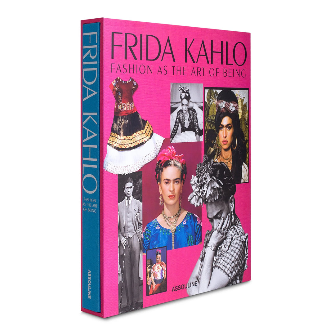 Frida Kahlo: Fashion as the Art of Being Book Print Books Assouline   