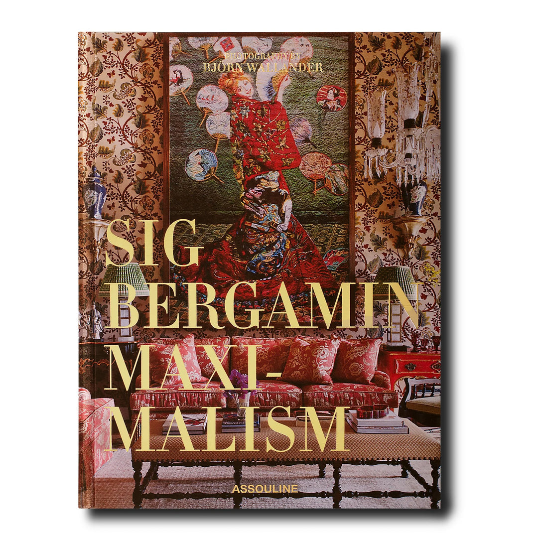 洋書 Maximalism By Sig Bergamin Maximalism by Sig Bergamin - Coffee Table Book | ASSOULINE