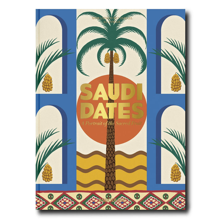 Saudi Dates: A Portrait of the Sacred Fruit Book Print Books Assouline   
