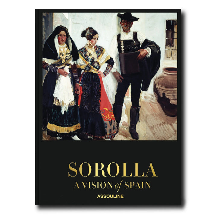 Sorolla: A Vision of Spain Book Print Books Assouline   