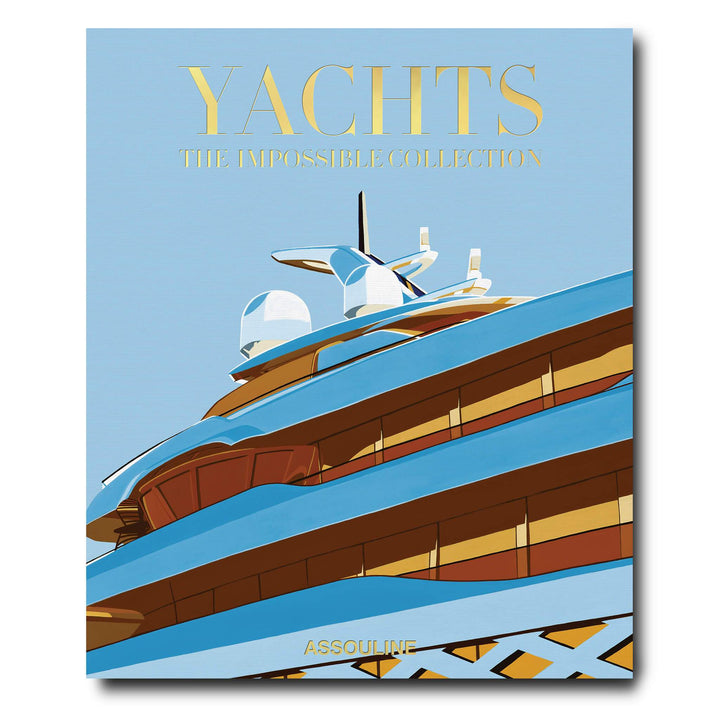 Yachts: The Impossible Collection Book Print Books Assouline   