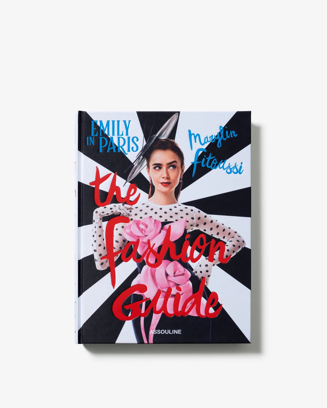 Emily in Paris: The Fashion Guide Book Print Books Assouline