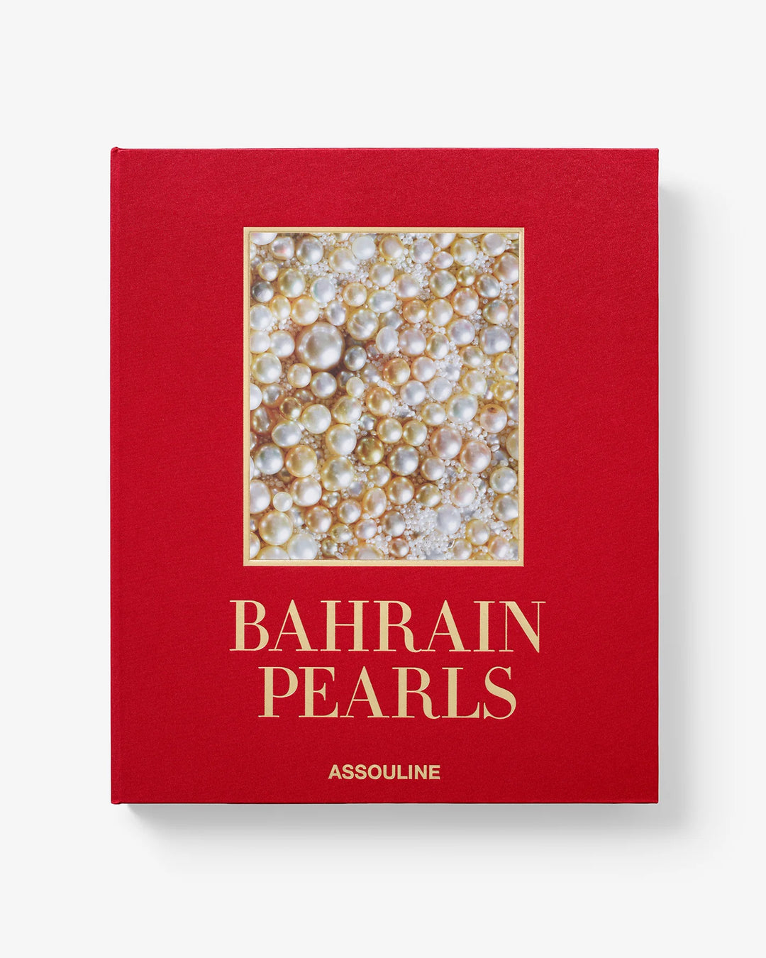 Bahrain Pearls: Treasures from the Land of Two Seas Book (Ultimate) Print Books Assouline