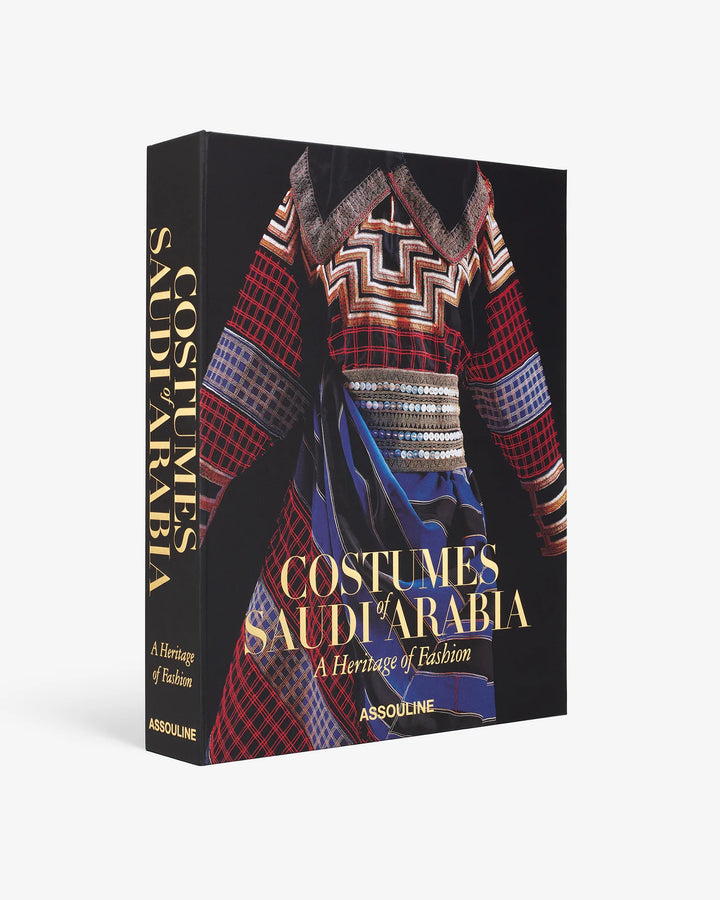 Costumes of Saudia Arabia, A Heritage of Fashion Book Print Books Assouline