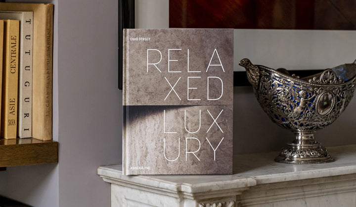 Relaxed Luxury Book Print Books Assouline