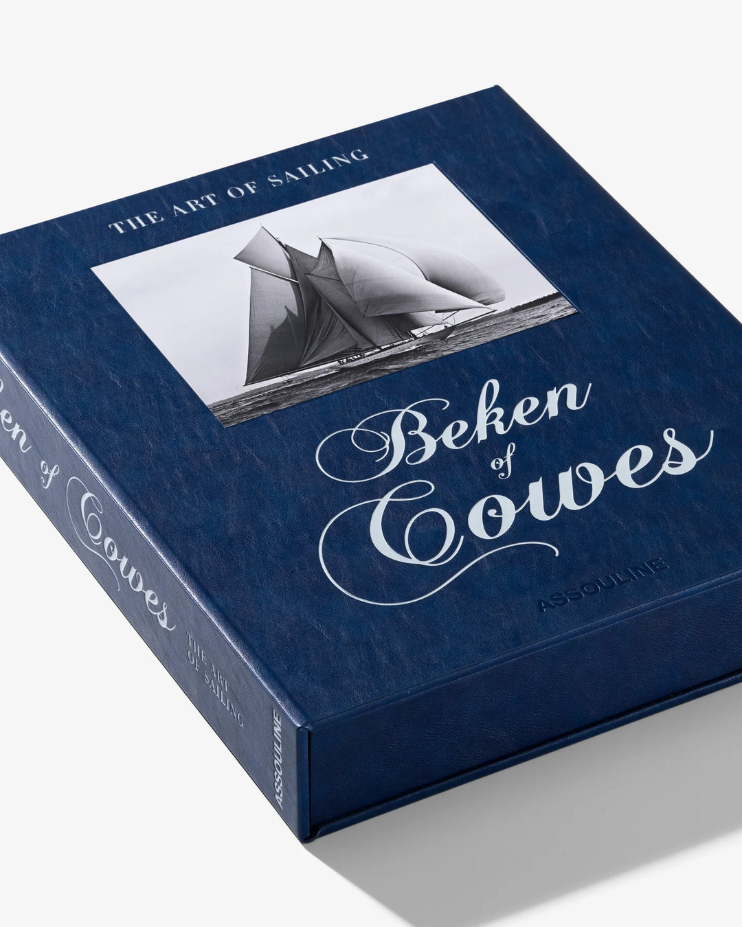 Beken of Cowes: the Art of Sailing Book (2nd Edition) Print Books Assouline