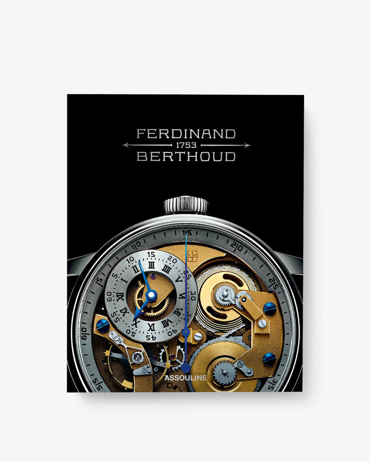 Ferdinand Berthoud: The Quest for Precision Book Print Books Assouline