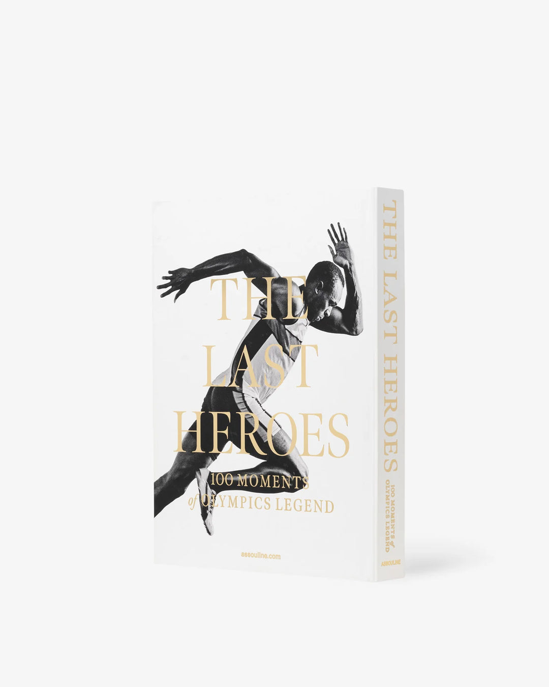 The Last Heroes: 100 Moments of Olympics Legend Book Books Assouline