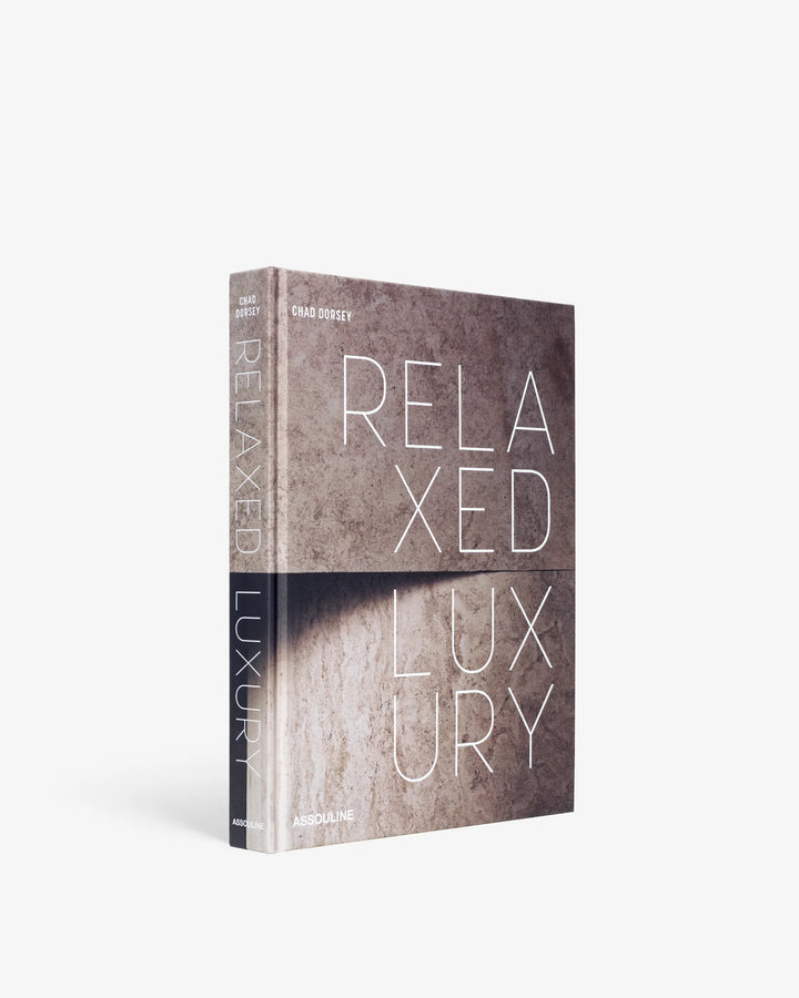 Relaxed Luxury Book Print Books Assouline