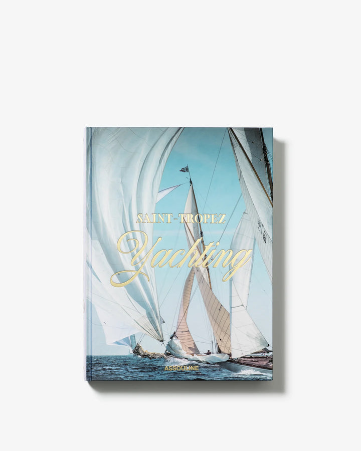 Saint-Tropez Yachting Print Books Assouline