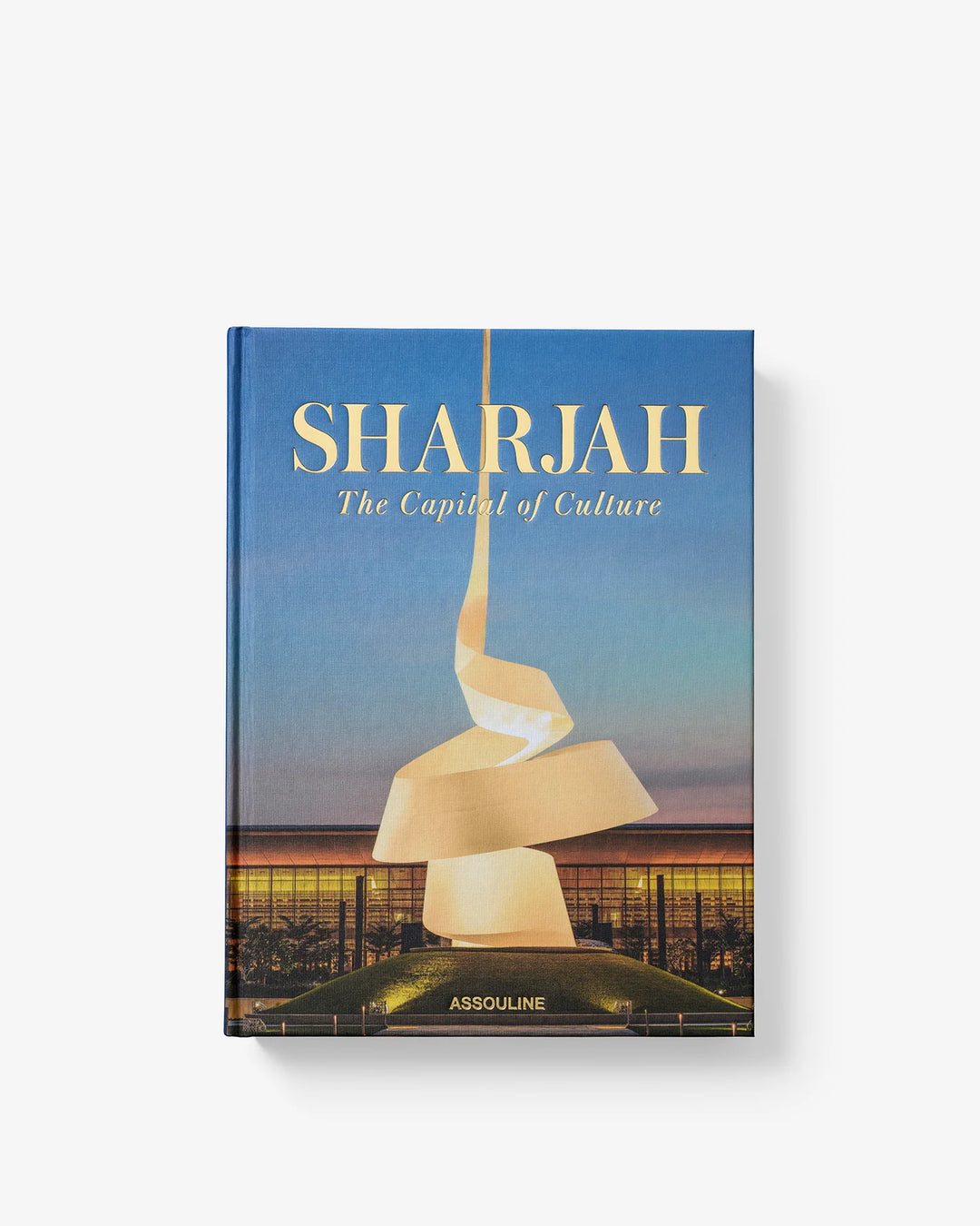 Sharjah: The Capital of Culture Book Print Books Assouline