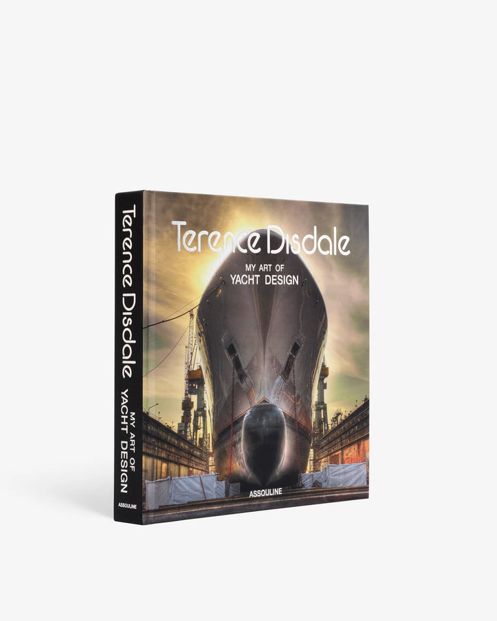 Terence Disdale: My Art of Yacht Design Print Books Assouline
