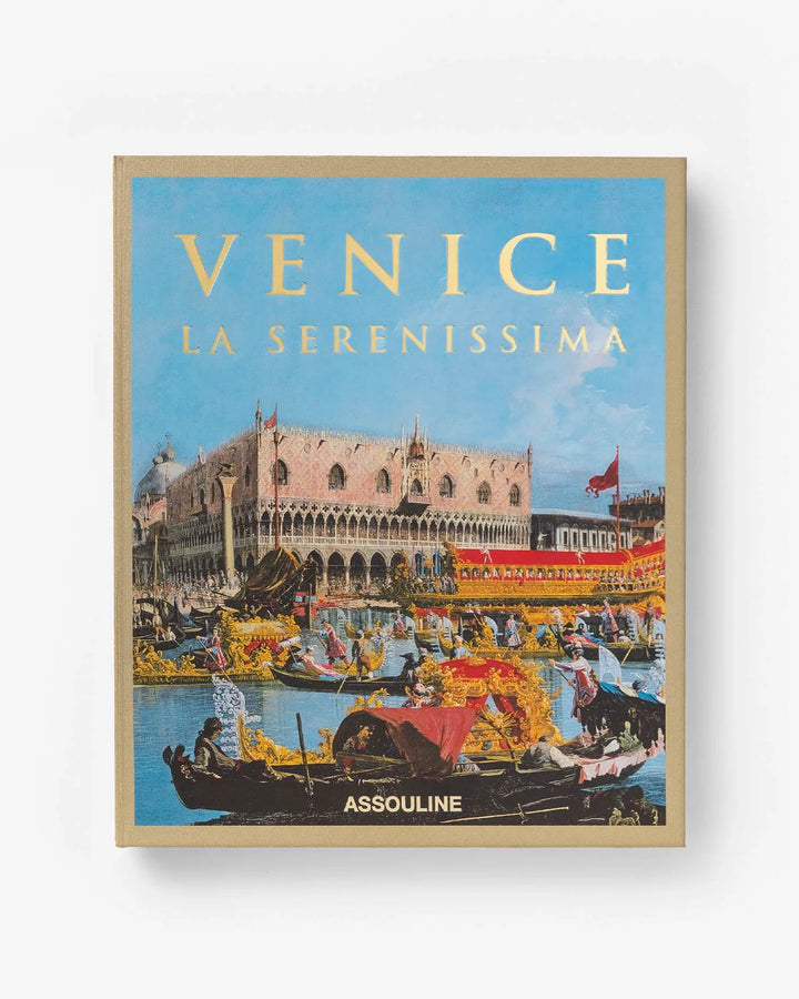 Venice: La Serenissima Book Print Books Assouline