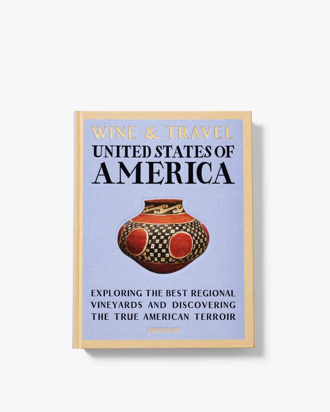 Wine & Travel United States of America Book Books Assouline