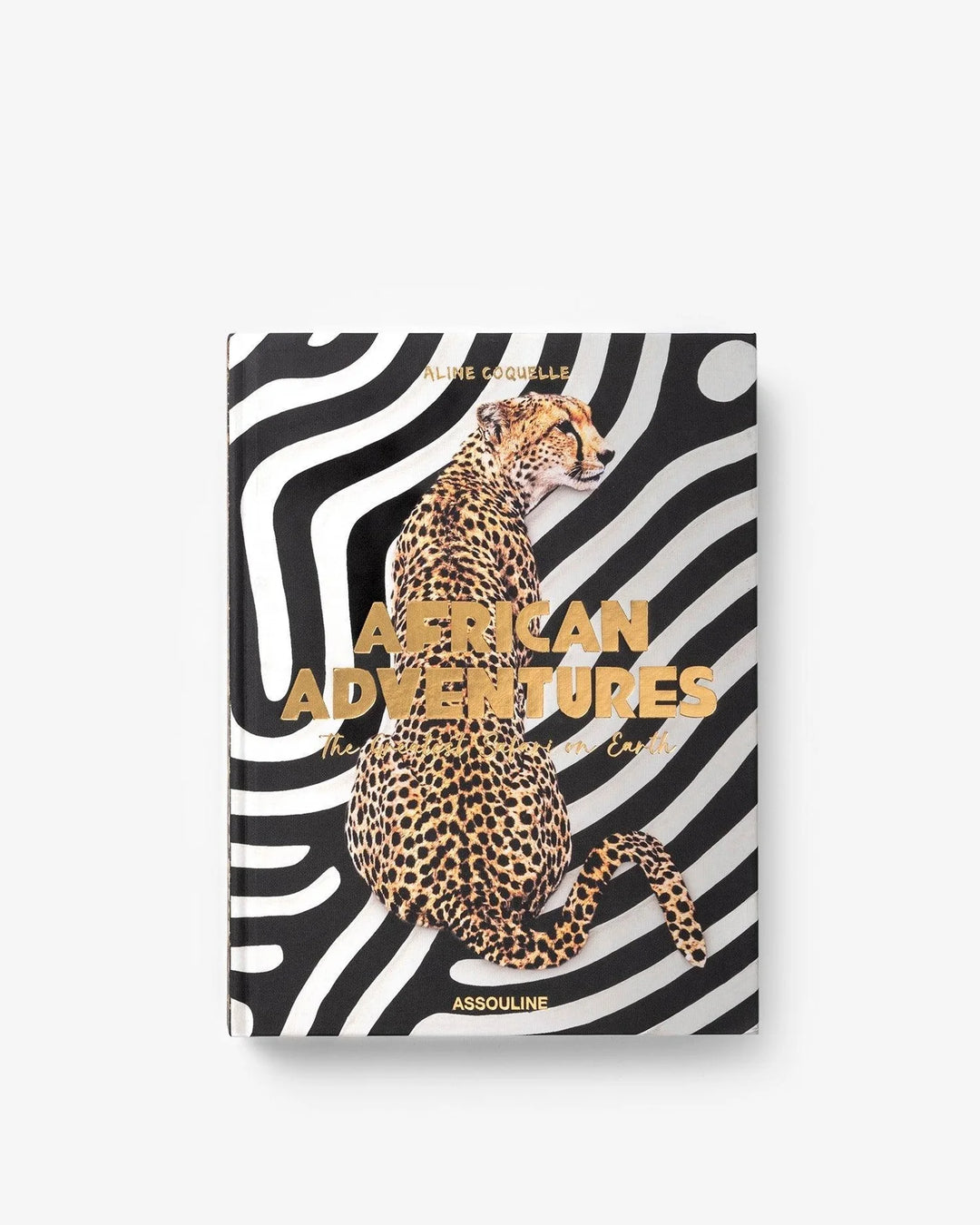 African Adventures: The Greatest Safari on Earth Book Print Books Assouline