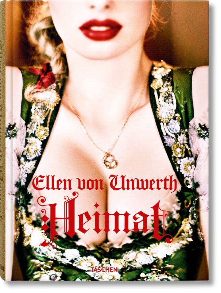 Ellen von Unwerth. Heimat Print Books Taschen   
