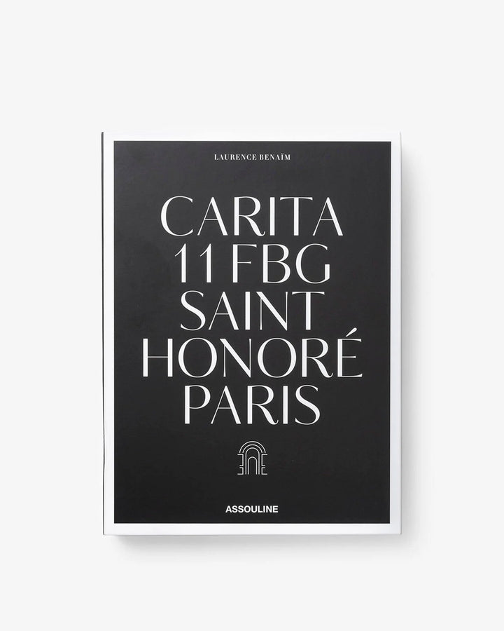 Carita: 11 FBG Saint Honoré Paris Book Print Books Assouline